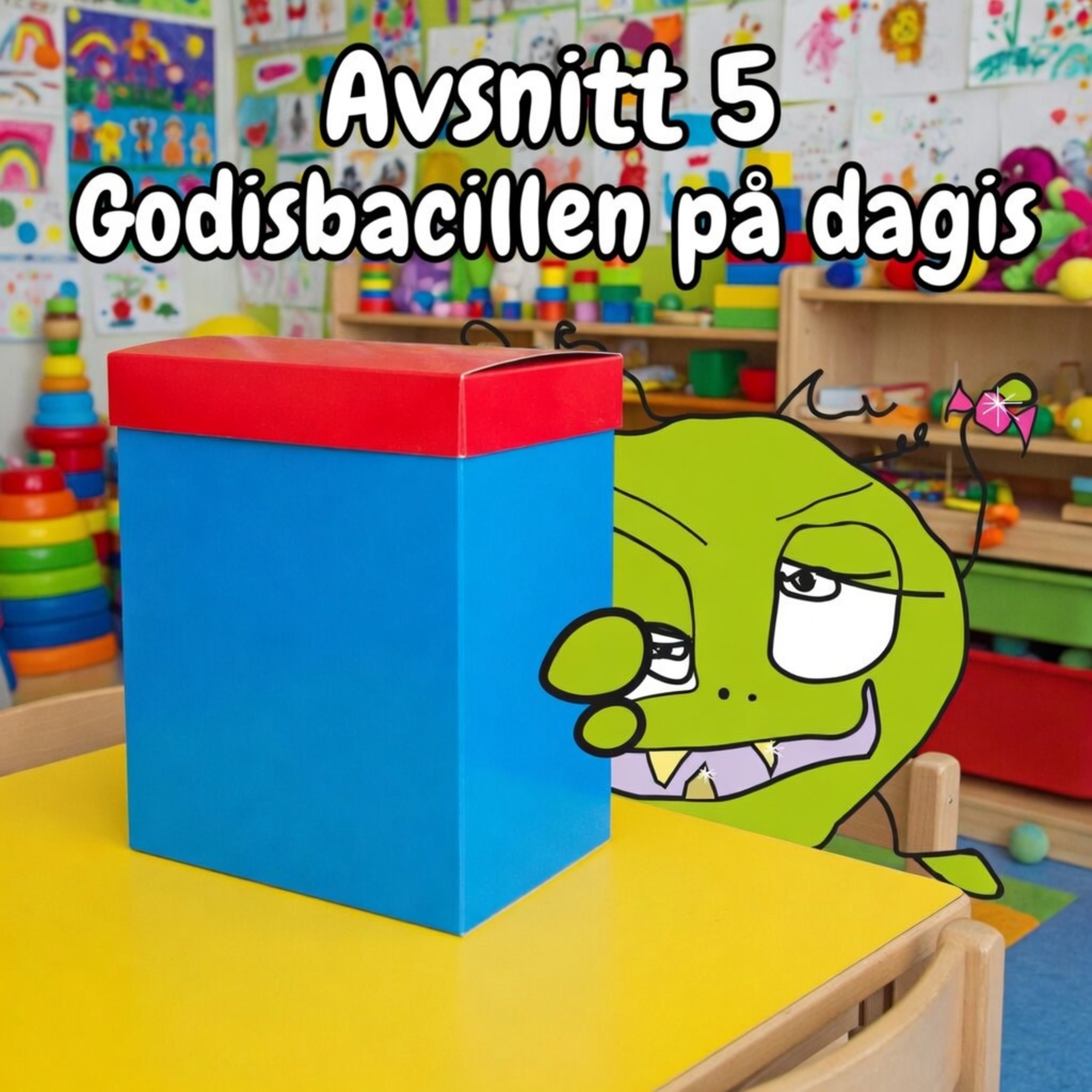 Godisbacillen på dagis